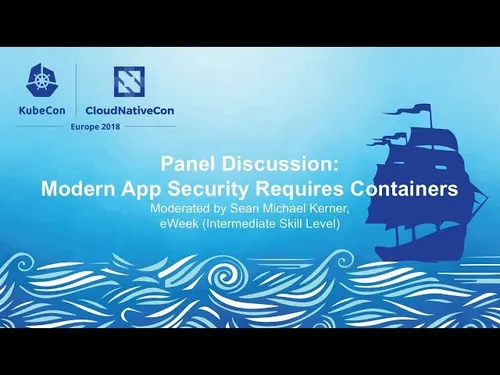 Preview of talk: KubeCon Europe 2018 | Modern App Security Requires Containers